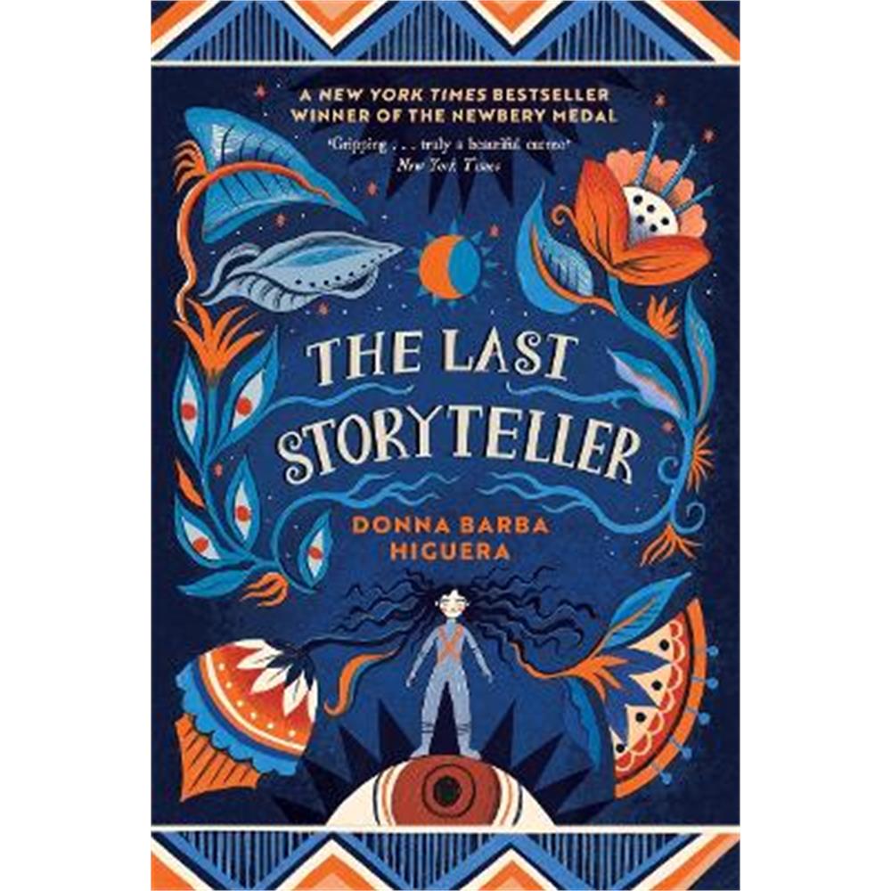 The Last Storyteller: Winner of the Newbery Medal (Paperback) - Donna Barba Higuera